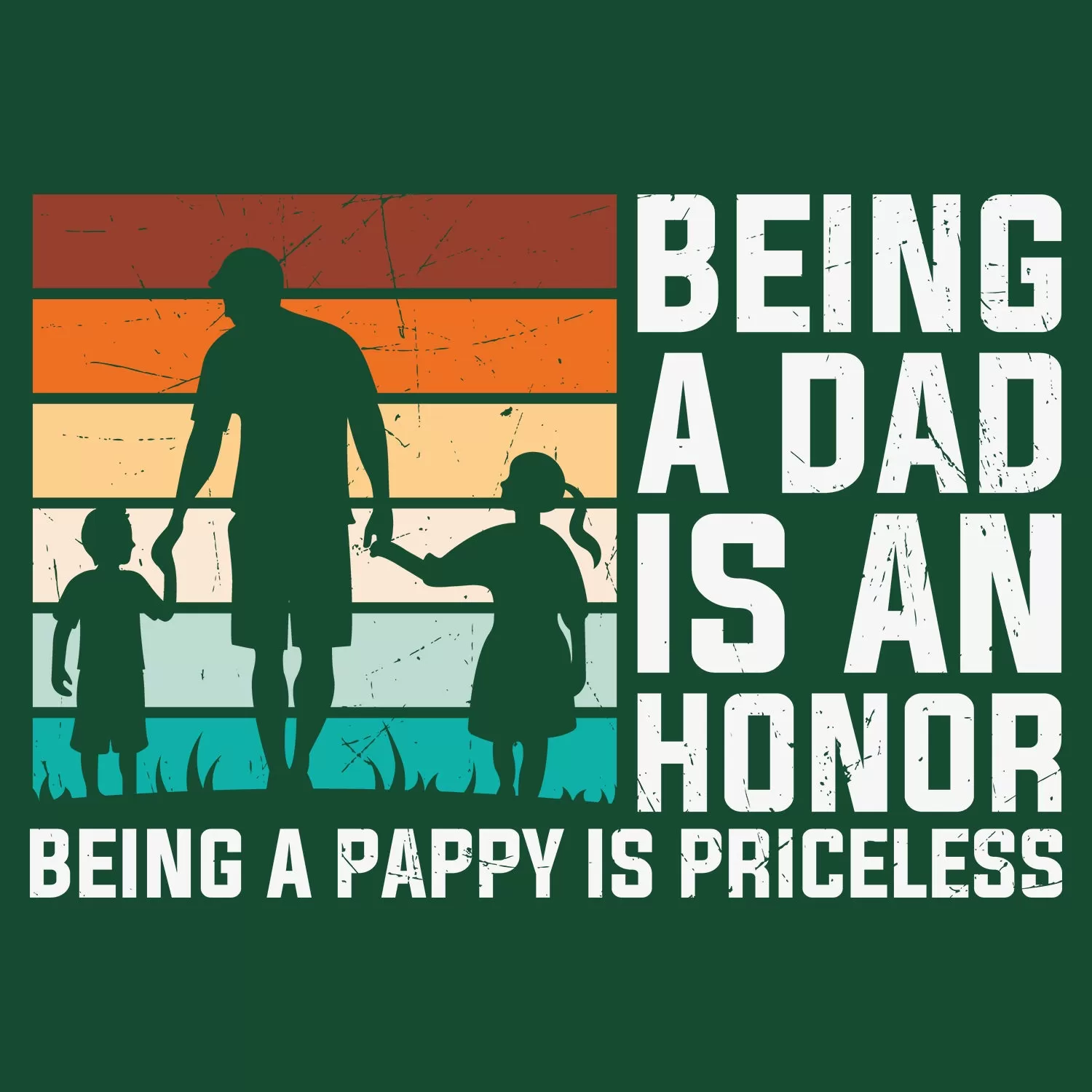 Being A Dad Is An Honor Being A Pappy Is Priceless Father's Day T-Shirt