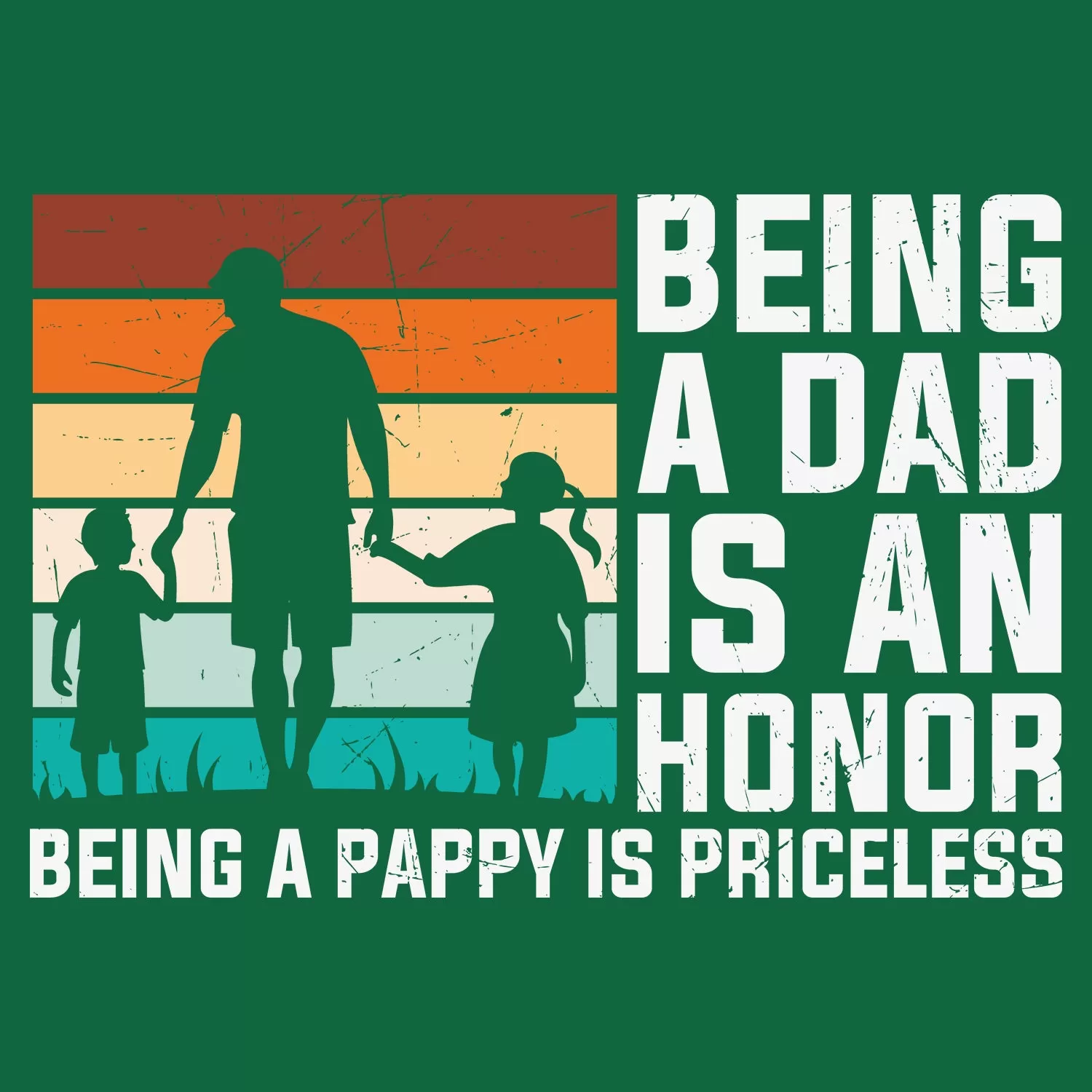 Being A Dad Is An Honor Being A Pappy Is Priceless Father's Day T-Shirt