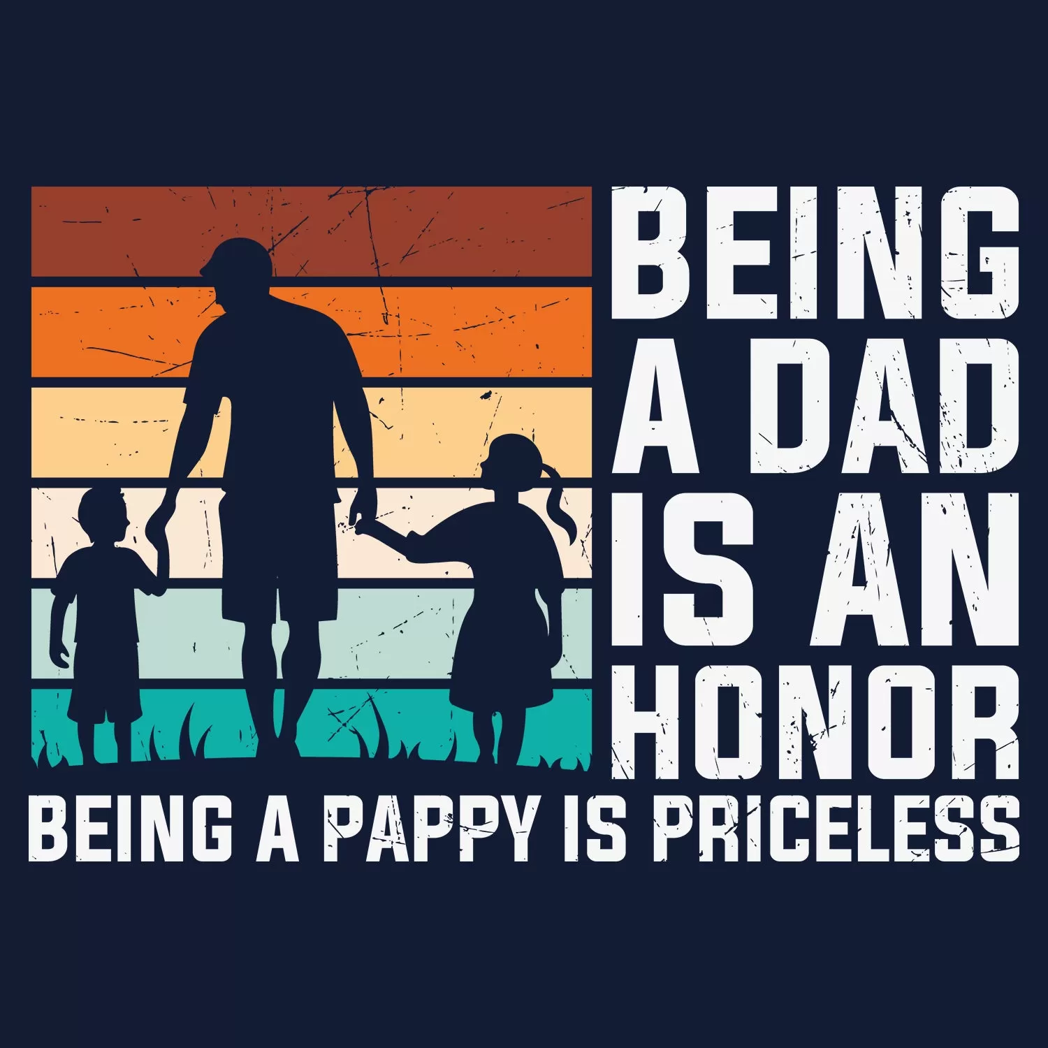 Being A Dad Is An Honor Being A Pappy Is Priceless Father's Day T-Shirt