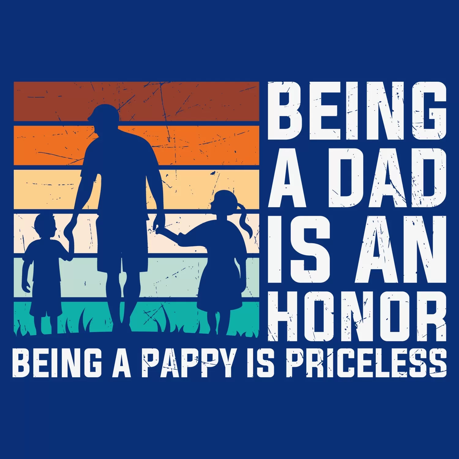 Being A Dad Is An Honor Being A Pappy Is Priceless Father's Day T-Shirt