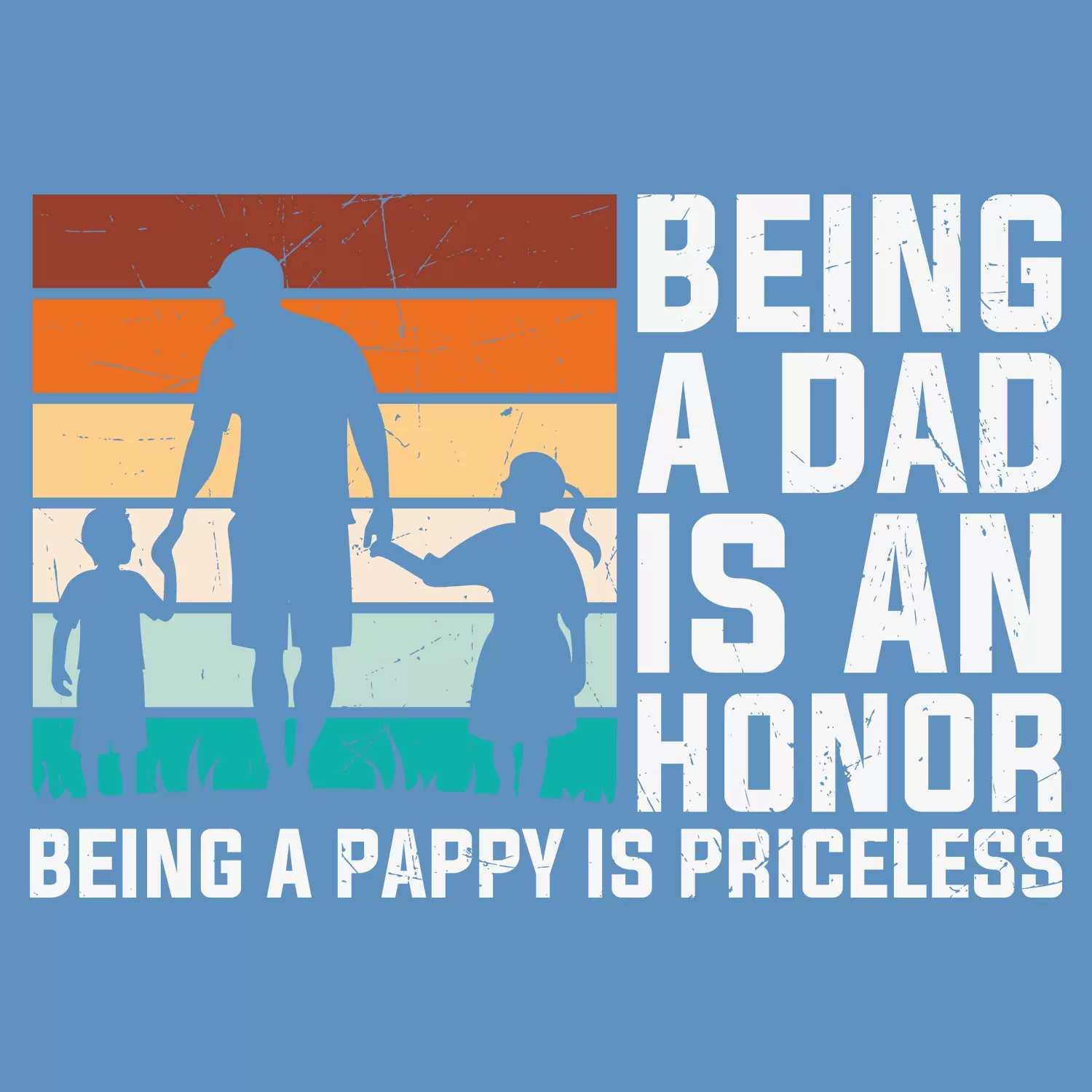 Being A Dad Is An Honor Being A Pappy Is Priceless Father's Day T-Shirt