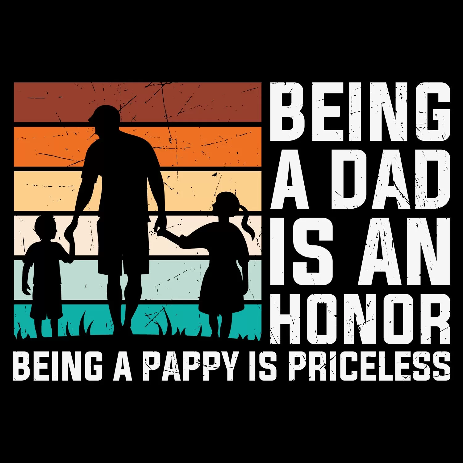 Being A Dad Is An Honor Being A Pappy Is Priceless Father's Day T-Shirt